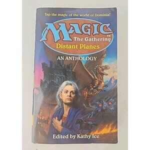 Magic The Gathering Distant Planes An Anthology by Kathy Ice 1996 Mass Market